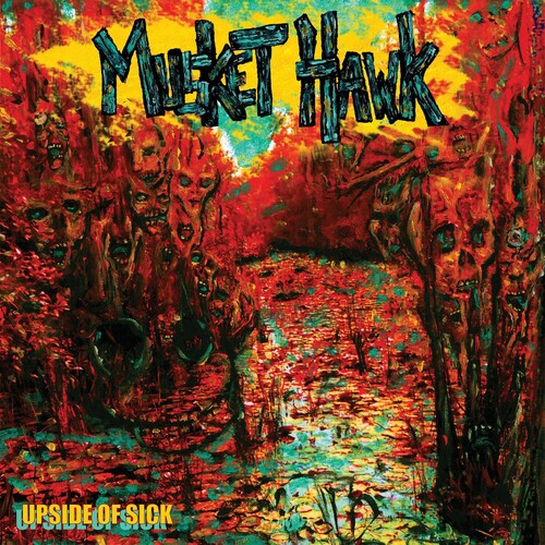 Musket Hawk - Upside Of Sick