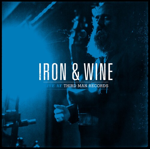 Iron & Wine - Live At Third Man Records