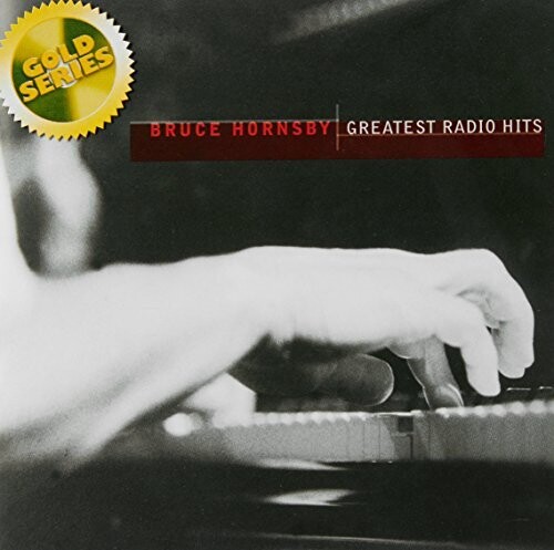 Bruce Hornsby - Greatest Radio Hits (Sony Gold Series)
