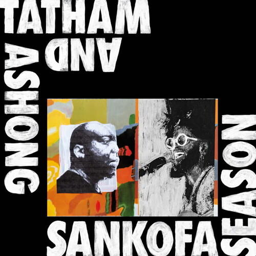 Andrew Ashong / Tatham,Kaidi - Sankofa Season