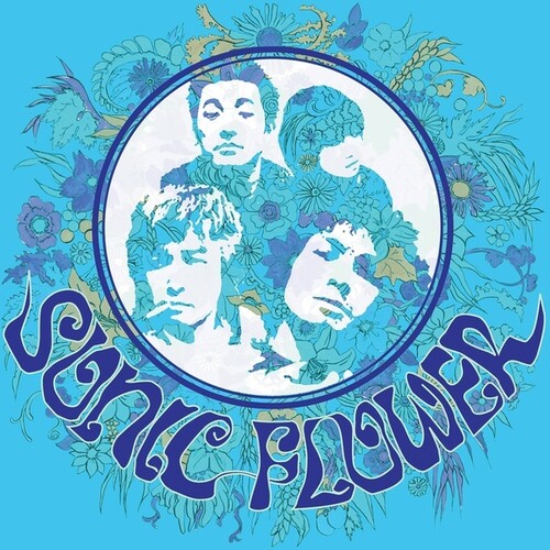 Sonic Flower - Sonic Flower (Blue) [Colored Vinyl] (Wht)