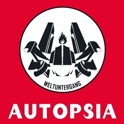 AutopsiA - Weltuntergang [Limited Edition]