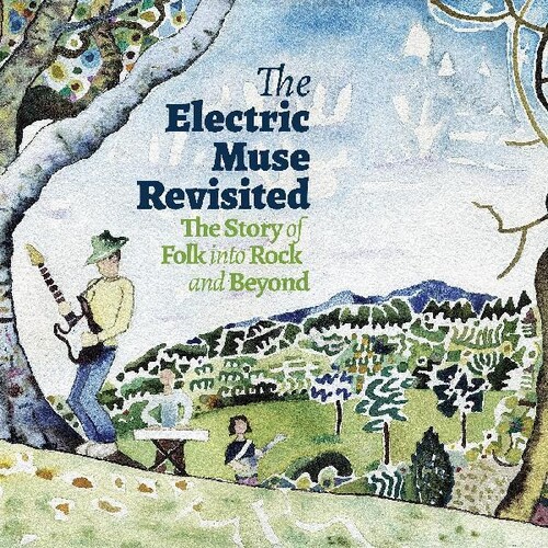 Electric Muse Revisited: Story Of Folk Into Rock - Electric Muse Revisited: Story Of Folk Into Rock