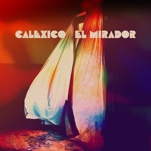 Calexico - El Mirador [Indie Exclusive Limited Edition Metallic Gold LP]