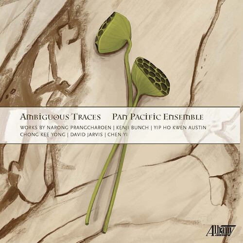 Pan Pacific Ensemble - Ambiguous Traces: Works By Narong Prangcharoen