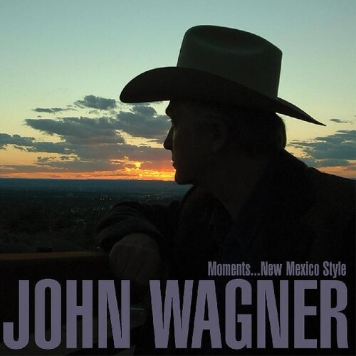 John Wagner - Moments...New Mexico Style