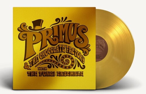 Primus - Primus & The Chocolate Factory With The Fungi Ensemble [Limited Gold Edition LP]