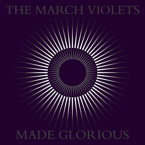 March Violets - Made Glorious [Colored Vinyl] [Limited Edition] (Purp)