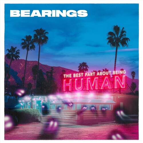 Bearings - The Best Part About Being Human [LP]