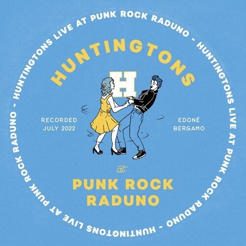 Huntingtons - Live At Punk Rock Raduno