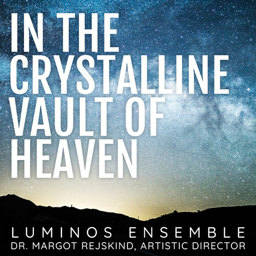 In the Crystalline Vault of Heaven
