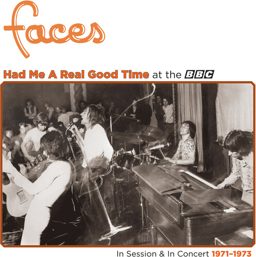Had Me A Real Good Time With Faces! In Session & Live at BBC 1971-73