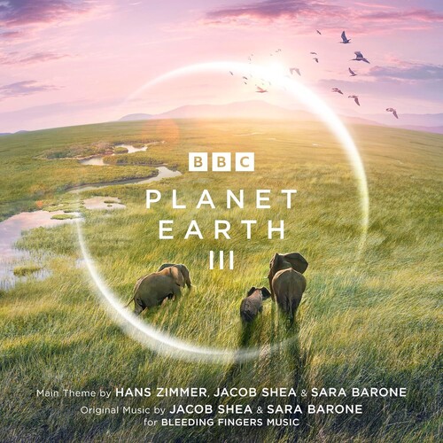 Hans Zimmer  / Shea,Jacob / Barone,Sara (Ita) - Planet Earth Iii - O.S.T. (Ita)