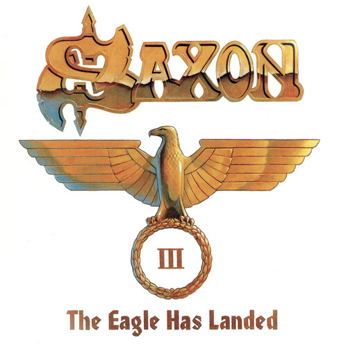 Saxon - Eagle Has Landed Part 3