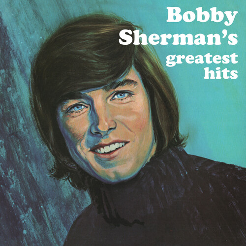 Bobby Sherman's Greatest Hits