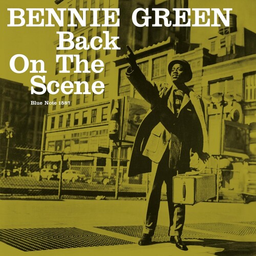Green, Bennie - Back On The Scene (Blue Note Tone Poet Edition)