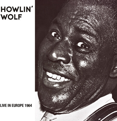 Howlin Wolf - Live In Europe 1964 (Mod)