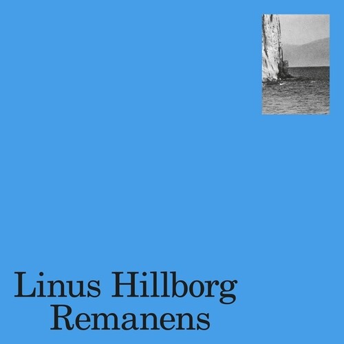 Linus Hillborg - Remanens vinyl record cover