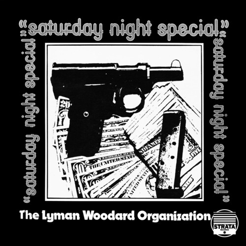 Lyman Woodard Organization - Saturday Night Special (Gate) [180 Gram]
