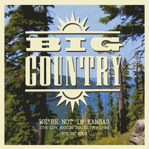 Big Country - We're Not In Kansas 4