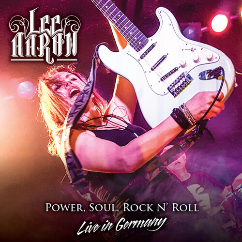 Lee Aaron - Power, Soul, Rock N'roll - Live In Germany
