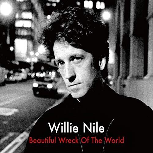 Willie Nile - Beautiful Wreck Of The World (Bonus Track) [Remastered]
