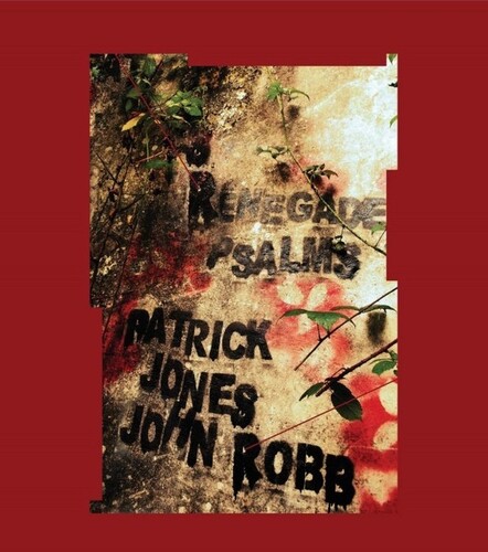Patrick Jones / Robb,John - Renegade Psalms vinyl record cover