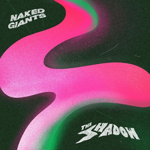 Naked Giants - The Shadow [LP]