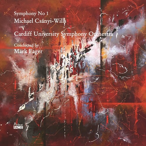 Symphony No 1|Wills, Michael Csanyi & Cardiff University Symphony