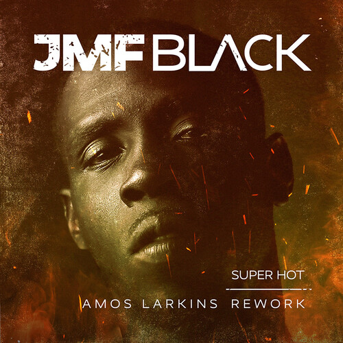 Super Hot - Amos Larkins Rework