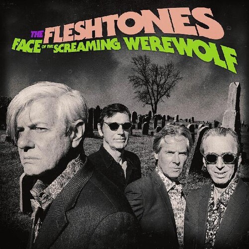 The Fleshtones - Face Of The Screaming Werewolf