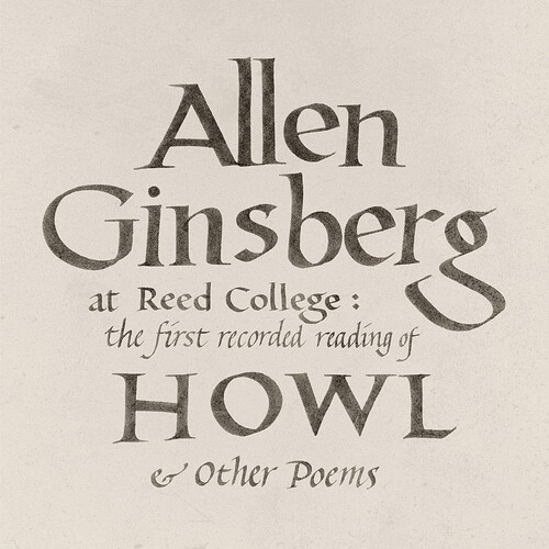 At Reed College: The First Recorded Reading Of Howl & Other Poems