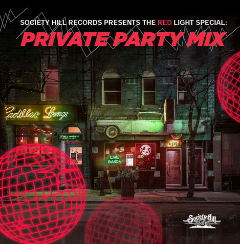 Society Hill Records Presents The Red Light Special: Private Party Mix