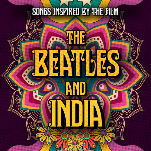 Songs Inspired By The Film The Beatles & India - Songs Inspired By The Film The Beatles & India
