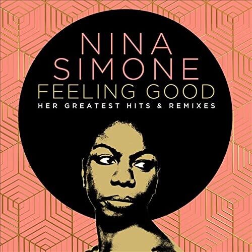 Nina Simone - Feeling Good: Her Greatest Hits & Remixes [2CD]
