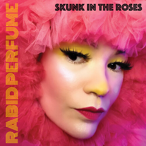 Skunk in the Roses - Rabid Perfume [LP]
