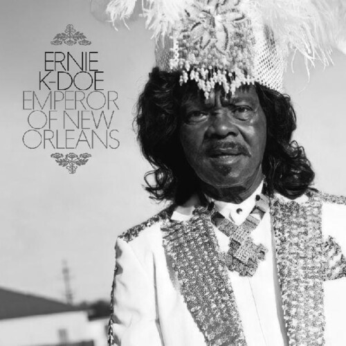 Ernie K-Doe - Emperor Of New Orleans [Digipak]