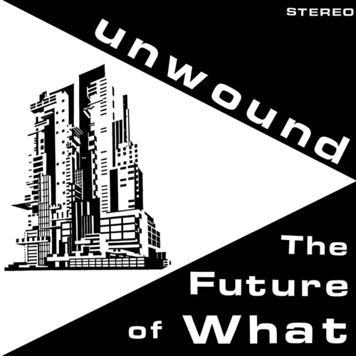 Unwound - Future Of What - Black & White Explosion
