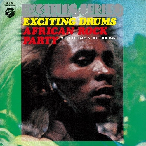 Ishikawa, Akira / Count Buffaloes - Exciting Drums / African Rock Party