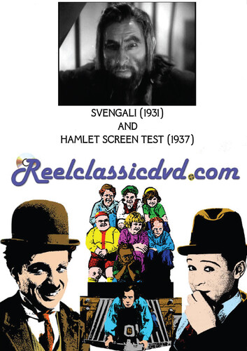 SVENGALI (1931) AND BARRYMORE HAMLET SCREEN TEST (1937)
