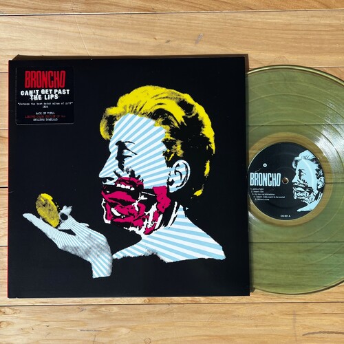 Broncho - Can't Get Past The Lips - Clear [Colored Vinyl] [Clear Vinyl]
