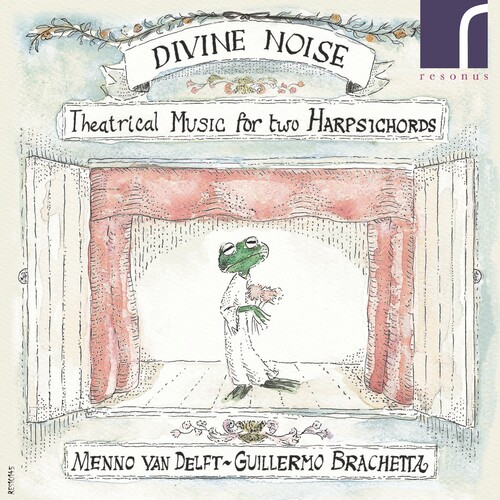 Divine Noise: Theatrical Music for Two Harpsichord