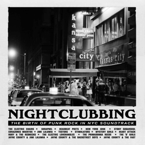 Nightclubbing: The Birth Of Punk In Nyc / O.S.T. - Nightclubbing: The Birth Of Punk In Nyc / O.S.T.