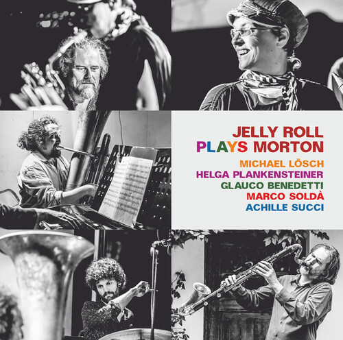 Jelly Morton  Roll / Losch / Plankensteiner - Jelly Roll Plays Morton