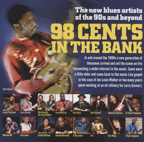 98 Cents In The Bank: The New Blues Artists Of The 90s And Beyond (Various Artists)
