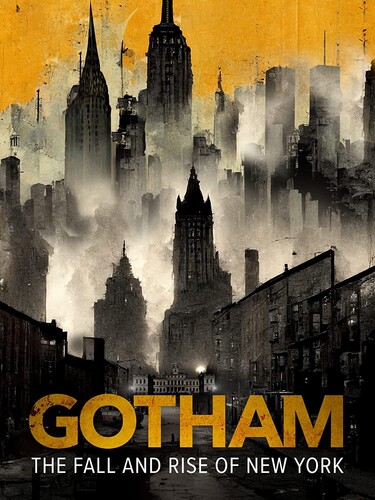 Gotham: The Fall and Rise of New York - Gotham: The Fall And Rise Of New York / (Mod)