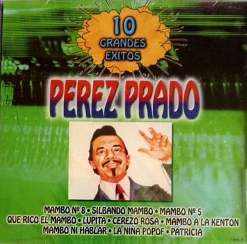 Perez Prado - 10 Grandes Exitos