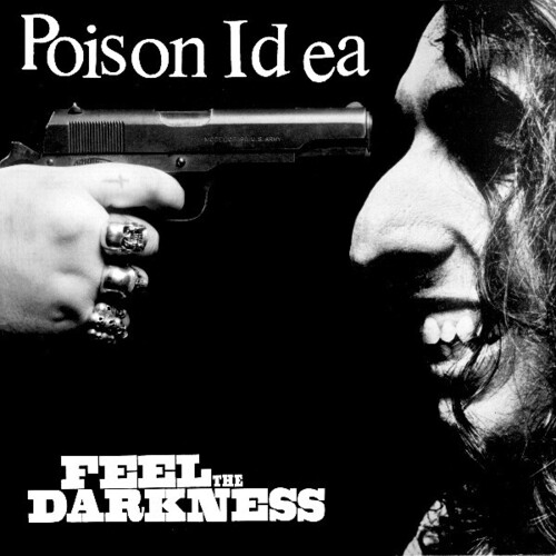 Poison Idea - Feel the Darkness vinyl record cover