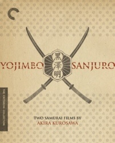 Yojimbo /  Sanjuro: Two Samurai Films by Akira Kurosawa (Criterion Collection)