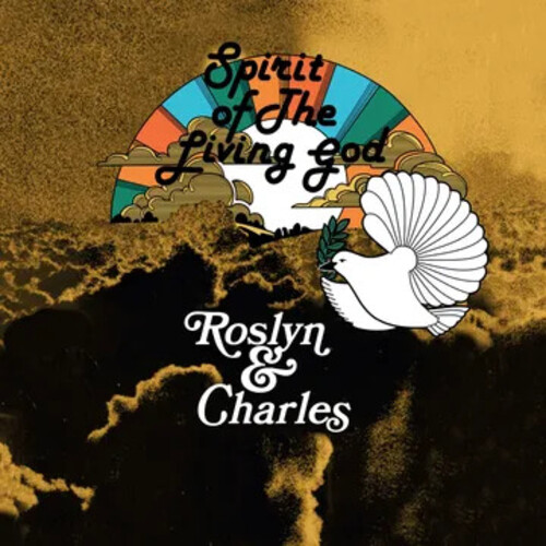 Roslyn & Charles - Spirit of the Living God 
